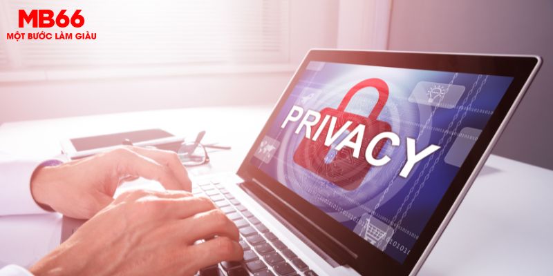 Cách duy trì quyền riêng tư tại MB66